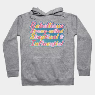 Rebellious, strong-willed, Skeptical, and Influential Hoodie